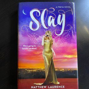 Slay: A Freya Novel by Matthew Laurence: Brand New First Edition